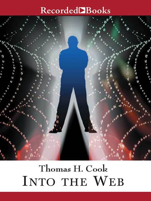 Title details for Into the Web by Thomas H. Cook - Wait list